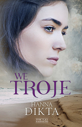 We troje - Dikta Hanna